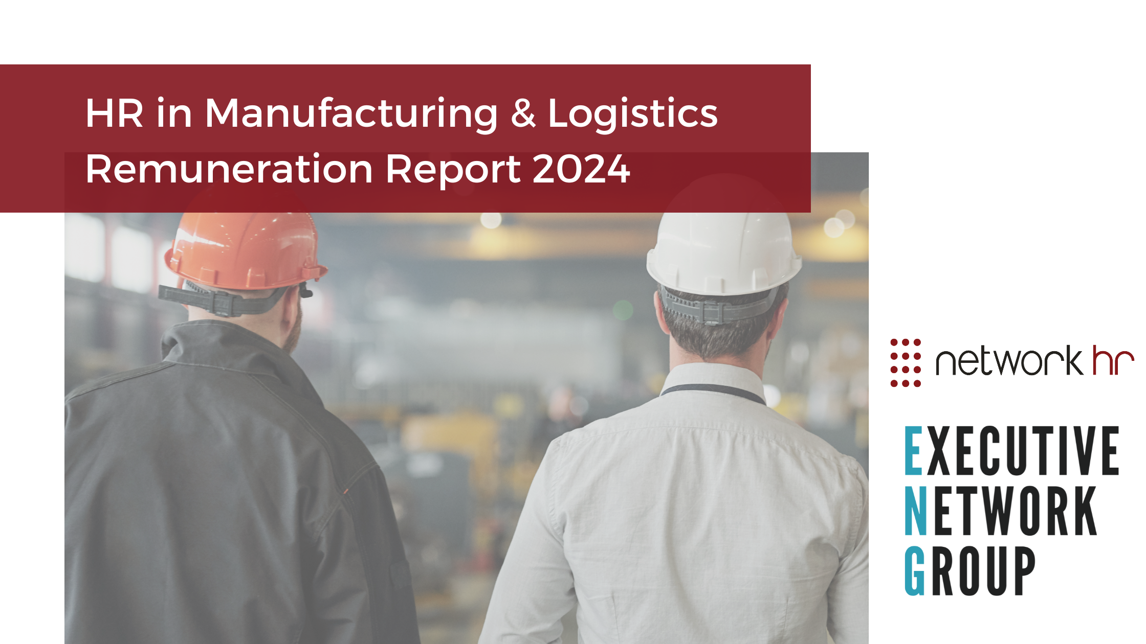 HR Manufacturing Logistics Remuneration Report 2024   Manufacturing And L T Remuneration Report Banner #keepProtocol